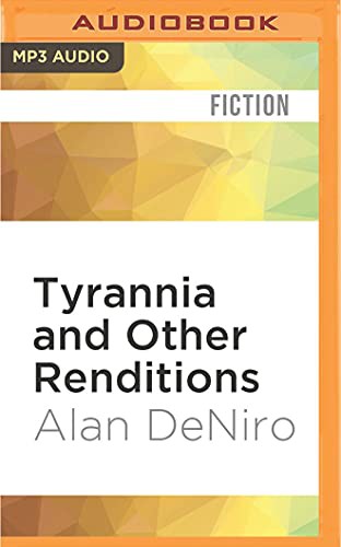 Alan DeNiro, Jorjeana Marie: Tyrannia and Other Renditions (AudiobookFormat, 2016, Audible Studios on Brilliance Audio, Audible Studios on Brilliance)