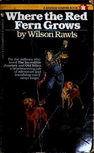 Wilson Rawls: Where the Red Fern Grows (Paperback, 1985, Bantam)