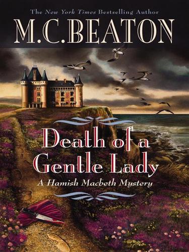 M. C. Beaton: Death of a Gentle Lady (EBook, 2008, Grand Central Publishing)
