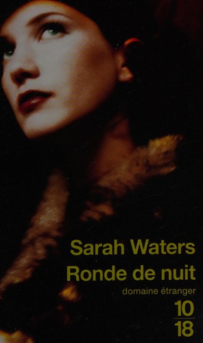 Sarah Waters: Ronde de nuit (French language, 2007, 10-18)