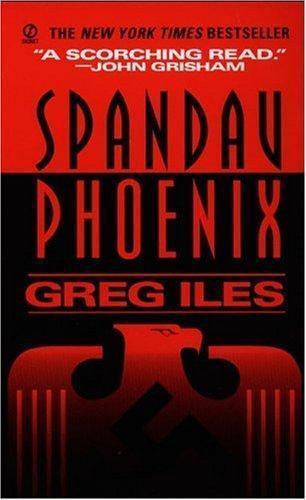 Greg Iles: Spandau Phoenix (1994)