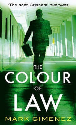Mark Gimenez: The Colour of Law (2007, Sphere)