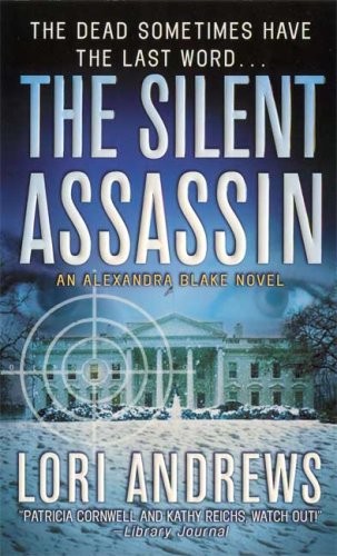 Lori Andrews: The Silent Assassin (Paperback, 2008, St. Martin's Paperbacks)
