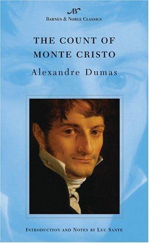 Alexandre Dumas, Alexandre Dumas: The Count of Monte Cristo (Paperback, 2004, Barnes & Noble Classics)