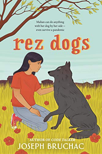 Joseph Bruchac: Rez Dogs (Hardcover, 2021, Dial Books)