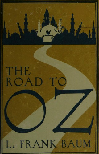 L. Frank Baum: The road to Oz (2014, Hesperus Press)