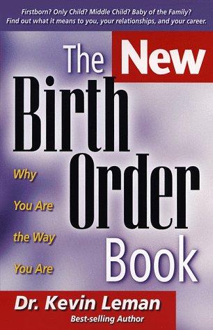 Dr. Kevin Leman, Kevin Leman: The new birth order book (1998, F.H. Revell)