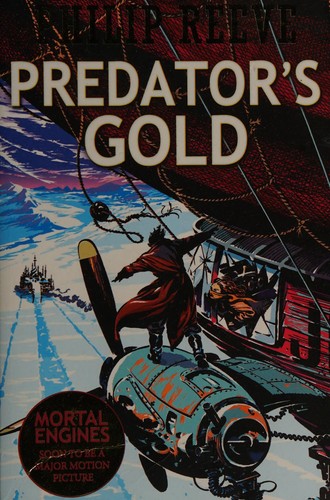 Philip Reeve: Predator's gold (2015, Scholastic)
