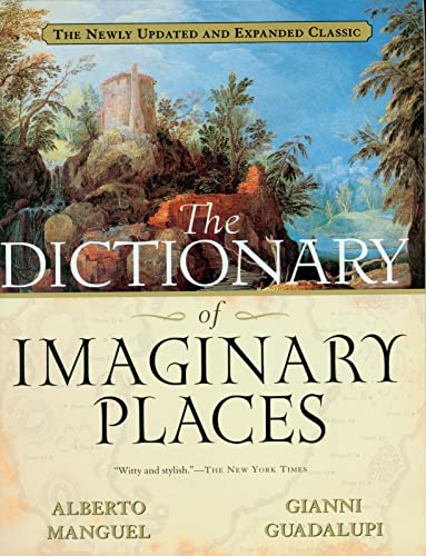 Dictionary of Imaginary Places (2000, Houghton Mifflin Harcourt Publishing Company)