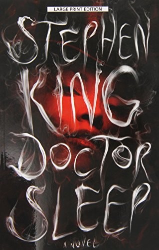 Stephen King, Stephen King: Doctor Sleep (Paperback, 2014, Large Print Press)