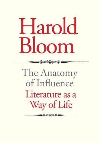 Harold Bloom: The Anatomy of Influence (2011)