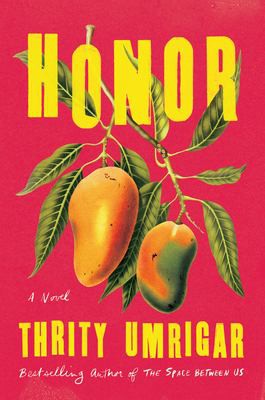 Thrity Umrigar: Honor (Hardcover, Algonquin Books)