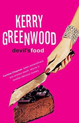 Kerry Greenwood: Devil'S Food (Paperback, 2006, Allen & Unwin)