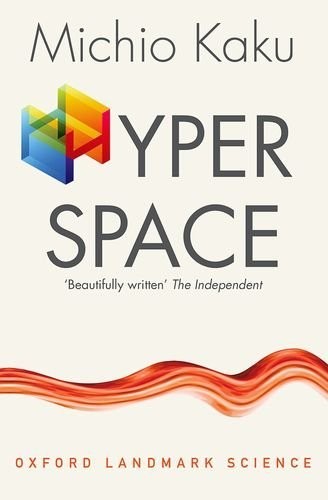 Michio Kaku: Hyperspace (2001, OUP Oxford)