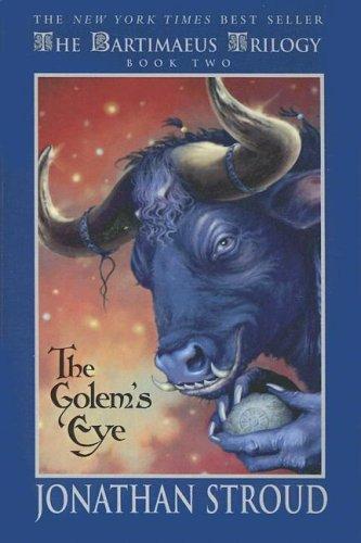 Jonathan Stroud: The Golem's Eye (Bartimaeus Trilogy (2006, Turtleback Books Distributed by Demco Media)
