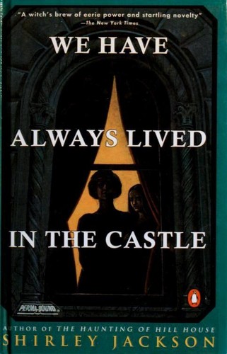 Shirley Jackson: We Have Always Lived in the Castle (Hardcover, 1984, Penguin Books)