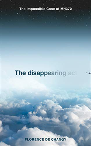 Florence de Changy: The Disappearing Act (Paperback, 2020, Mudlark)