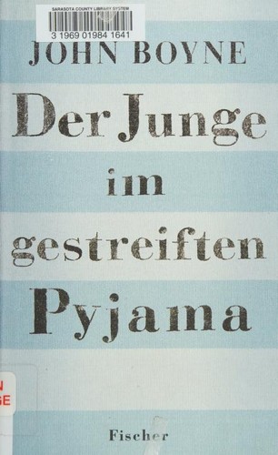 John Boyne: Der Junge im gestreiften Pyjama (Hardcover, German language, 2008, Fischer)