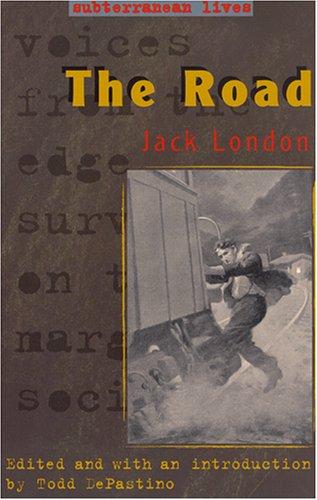 Jack London, Todd DePastino: The road (Hardcover, 2006, Rutgers University Press)