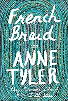 Anne Tyler: French Braid (2022, Knopf Doubleday Publishing Group)