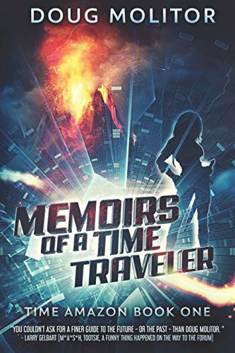 Memoirs of a Time Traveler (Paperback, 2017, Third Street Press)