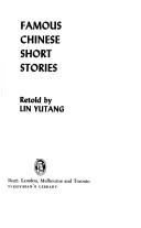 Lin, Yutang: Famous Chinese short stories (1983, Dent)