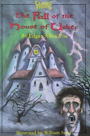 Edgar Allan Poe: The Fall of the House of Usher (Classic Frights) (Paperback, 1997, Books of Wonder)