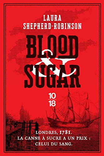 Laura Shepherd-Robinson, Pascale Haas: Blood and sugar (Paperback, 2021, 10 X 18)