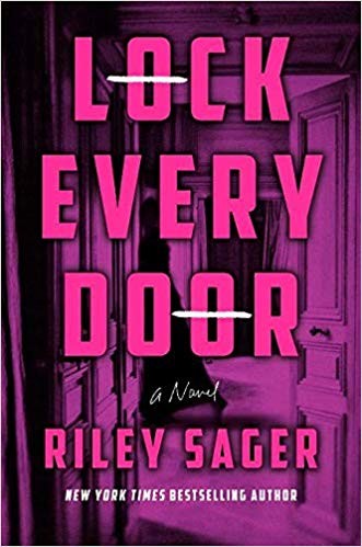 Riley Sager: Lock Every Door (2019, Thorndike Press)
