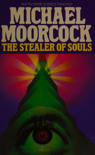 Michael Moorcock: The Stealer of Souls (1968, Mayflower)