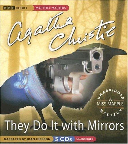 Agatha Christie: They Do It With Mirrors (AudiobookFormat, 2007, The Audio Partners, Mystery Masters)