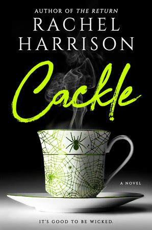 Rachel Harrison: Cackle (2021, Penguin Publishing Group)