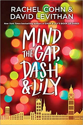 David Levithan, Rachel Cohn: Mind the Gap, Dash & Lily (2020, Random House Children's Books)