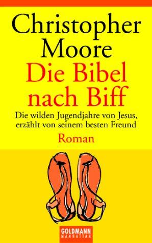 Christopher Moore: Die Bibel nach Biff (Paperback, German language, 2002, Goldmann)