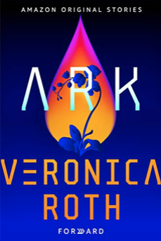 Veronica Roth: Ark