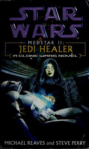Star Wars: Medstar II: Jedi Healer (Paperback, 2004, Del Rey)