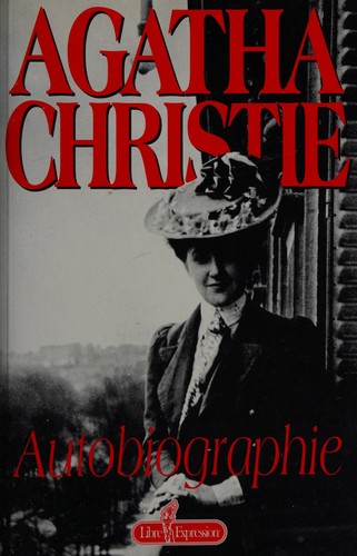 Agatha Christie: Autobiographie (French language, 1994, Libre expression)