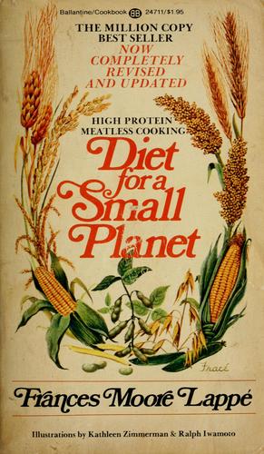 Frances Moore Lappé: Diet for a small planet (1975, Ballantine Books)