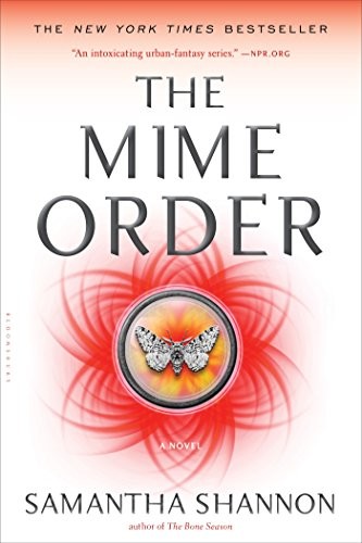 Samantha Shannon: The Mime Order (Paperback, 2017, Bloomsbury USA)
