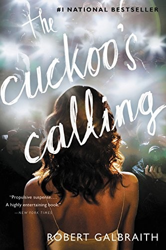 J. K. Rowling: The Cuckoo's Calling (Cormoran Strike) (2014, Mulholland Books)