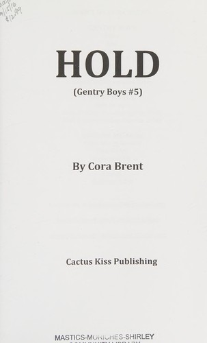 Cora Brent: Hold (2016, Cactus Kiss Publishing)