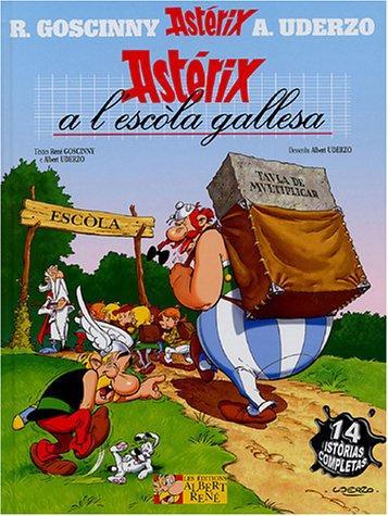 René Goscinny, Albert Uderzo: Astérix a l'escòla gallesa : catòrze istòrias completas d'Astérix (Occitan language, 2004)
