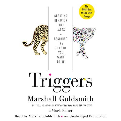 Marshall Goldsmith, Mark Reiter: Triggers (AudiobookFormat, 2015, Random House Audio)