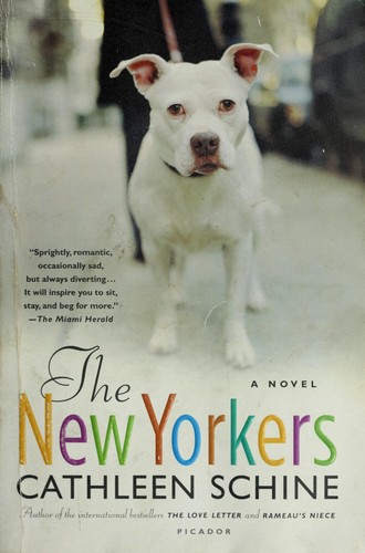 Cathleen Schine: The New Yorkers (Paperback, 2008, Picador)
