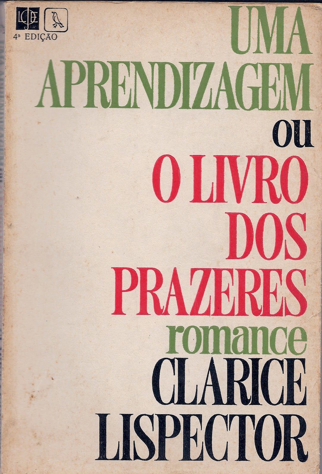 Clarice Lispector: Aprendizagem ou o Livro dos Prazeres, Uma (Portuguese language, 1970, Sabiá)