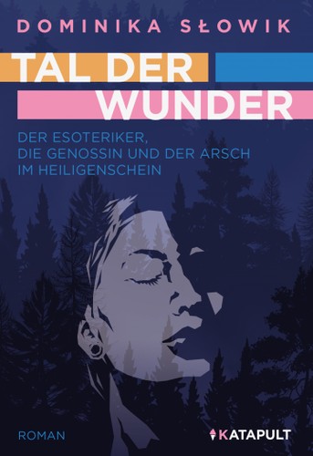 Dominika Słowik: Tal der Wunder (Hardcover, German language, 2022, KATAPULT-Verlag Greifwald)