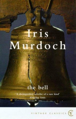 Iris Murdoch: THE BELL (VINTAGE CLASSICS) (1999, VINTAGE)