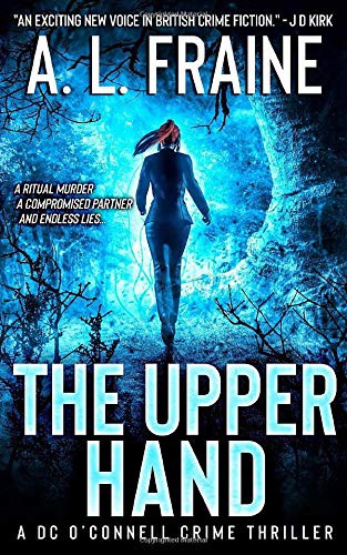 A L Fraine: The Upper Hand (Paperback, 2019, Independently published)
