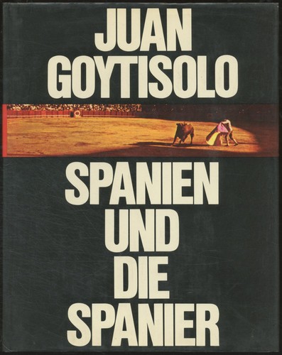 Goytisolo, Juan.: Spanien und die Spanier (1969, C. J. Bucher)