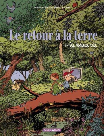 Jean-Yves Ferri, Emmanuel Larcenet: La vraie vie (French language, 2002)